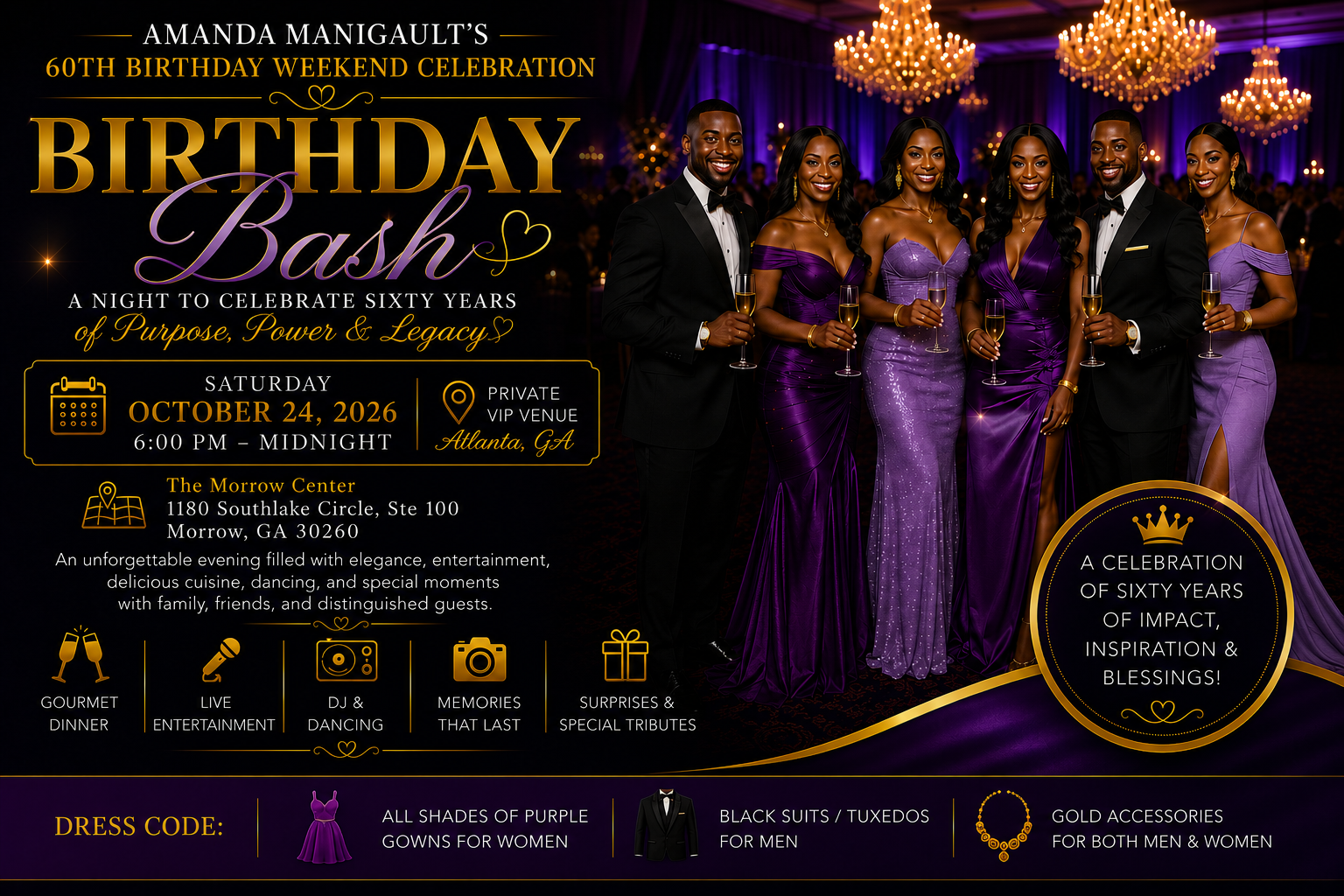 Amanda Manigault's 60th Birthday Bash — Purple Gala, Saturday October 24, 2026, 6PM–Midnight at The Morrow Center, Morrow GA. Dress code: purple gowns for women, black tuxedos for men, gold accessories.
